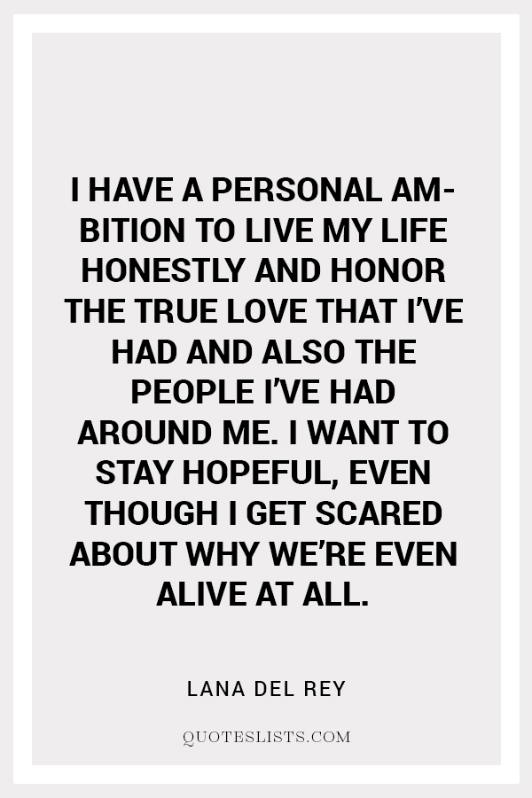 true love quote by Lana Del Rey